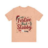 Festive But Stabby Christmas T-Shirt