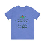Mistletoe Kisses Christmas Tee - Festive & Funny Holiday Apparel