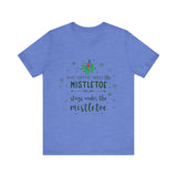 Mistletoe Kisses Christmas Tee - Festive & Funny Holiday Apparel