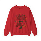 Dead Inside but Jolly AF Unisex Christmas Sweatshirt
