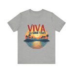 Viva La Good Vibes Tee