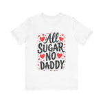Cute All Sugar No Daddy Tee, Funny Coquette Graphic Tee