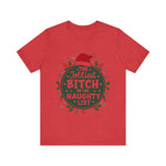 Jolliest Bit*h On The Naughty List Tee