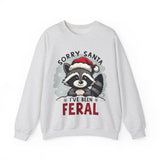 Funny Raccoon Christmas Sweatshirt, "Sorry Santa, I've Been Feral" Crewneck Sweater