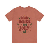 Dead Inside but Jolly AF Holiday Tee