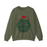 Sarcastic Jolliest Bit*h On The Naughty List Sweatshirt