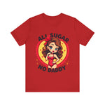 Playful Vintage-Inspired Graphic Tee, All Sugar No Daddy Unisex Tee