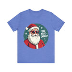 Big Nick Energy Sarcastic Christmas Tee