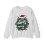 Sarcastic Jolliest Bit*h On The Naughty List Sweatshirt