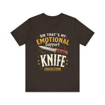 Emotional Support Knife Funny Graphic T-Shirt