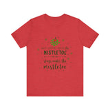 Mistletoe Kisses Christmas Tee - Festive & Funny Holiday Apparel