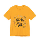 Inspirational "It's Never Luck, It's Always God" Tee - Faith-Based Christian Apparel