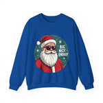 Big Nick Energy Sarcastic Christmas Sweatshirt