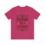 Festive But Stabby T-Shirt