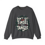 Sarcastic Christmas Sweatshirt, "Don't Get Your Tinsel in a Tangle" Sweater