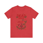 Dead Inside But Jolly AF Christmas Tee