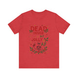 Dead Inside But Jolly AF Christmas Tee