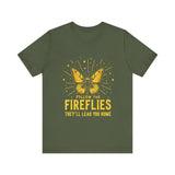 Follow the Fireflies Tee - Inspirational Butterfly T-Shirt