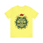Jolliest Bit*h On The Naughty List Tee