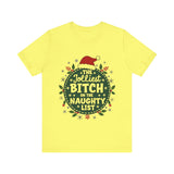 Jolliest Bit*h On The Naughty List Tee
