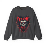 Gothic Horror Sweatshirt - Fear Me, Love Me Graphic Crewneck