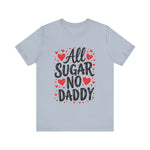 Cute All Sugar No Daddy Tee, Funny Coquette Graphic Tee