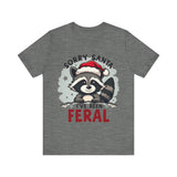 "Sorry Santa I've Been Feral" Raccoon Santa Tee
