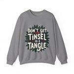 Sarcastic Christmas Sweatshirt, "Don't Get Your Tinsel in a Tangle" Sweater