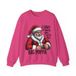 Funny Big Poppa Santa Sweatshirt, Sarcastic Christmas Sweater for Him