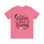 Festive But Stabby Christmas T-Shirt