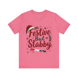 Festive But Stabby Christmas T-Shirt