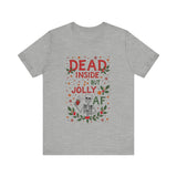 Dead Inside But Jolly AF Christmas Tee