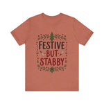 Festive But Stabby T-Shirt