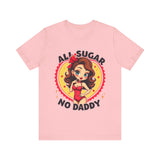 Playful Vintage-Inspired Graphic Tee, All Sugar No Daddy Unisex Tee