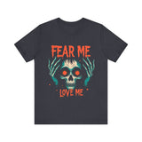 Skull Graphic Tee, Fear Me Love Me T-Shirt