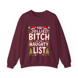 The Jolliest Bit*h on the Naughty List Sarcastic Christmas Sweater