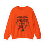 Dead Inside but Jolly AF Unisex Christmas Sweatshirt