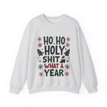 Sarcastic 'Ho Ho Holy Sh*t' Christmas Sweatshirt