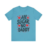 Cute All Sugar No Daddy Tee, Funny Coquette Graphic Tee