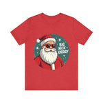 Big Nick Energy Sarcastic Christmas Tee