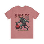 Sarcastic Krampus Christmas T-Shirt - "My Neck, My Back" Horror Graphic Tee