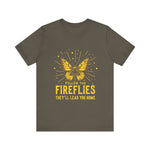 Follow the Fireflies Tee - Inspirational Butterfly T-Shirt
