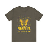 Follow the Fireflies Tee - Inspirational Butterfly T-Shirt