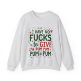 Funny Christmas Sweatshirt: "I Have No F*cks to Give" Holiday Sweater