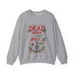 Dead Inside But Jolly AF Christmas Sweater