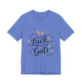 Inspirational "It's Never Luck, It's Always God" Tee - Faith-Based Christian Apparel
