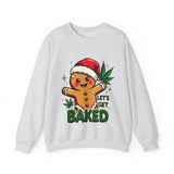 Let's Get Baked Funny Christmas Sweater, Funny Holiday Gingerbread Man Sweatshirt, Cannabis Humor Clothing