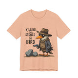 Humorous Bird Graphic Tee - Sarcastic  'Killing Two Stones with One Bird' T-Shirt