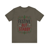 Festive But Stabby T-Shirt