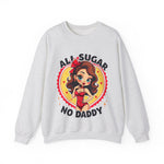 All Sugar No Daddy Sweatshirt: Retro Pin-Up Girl Crewneck